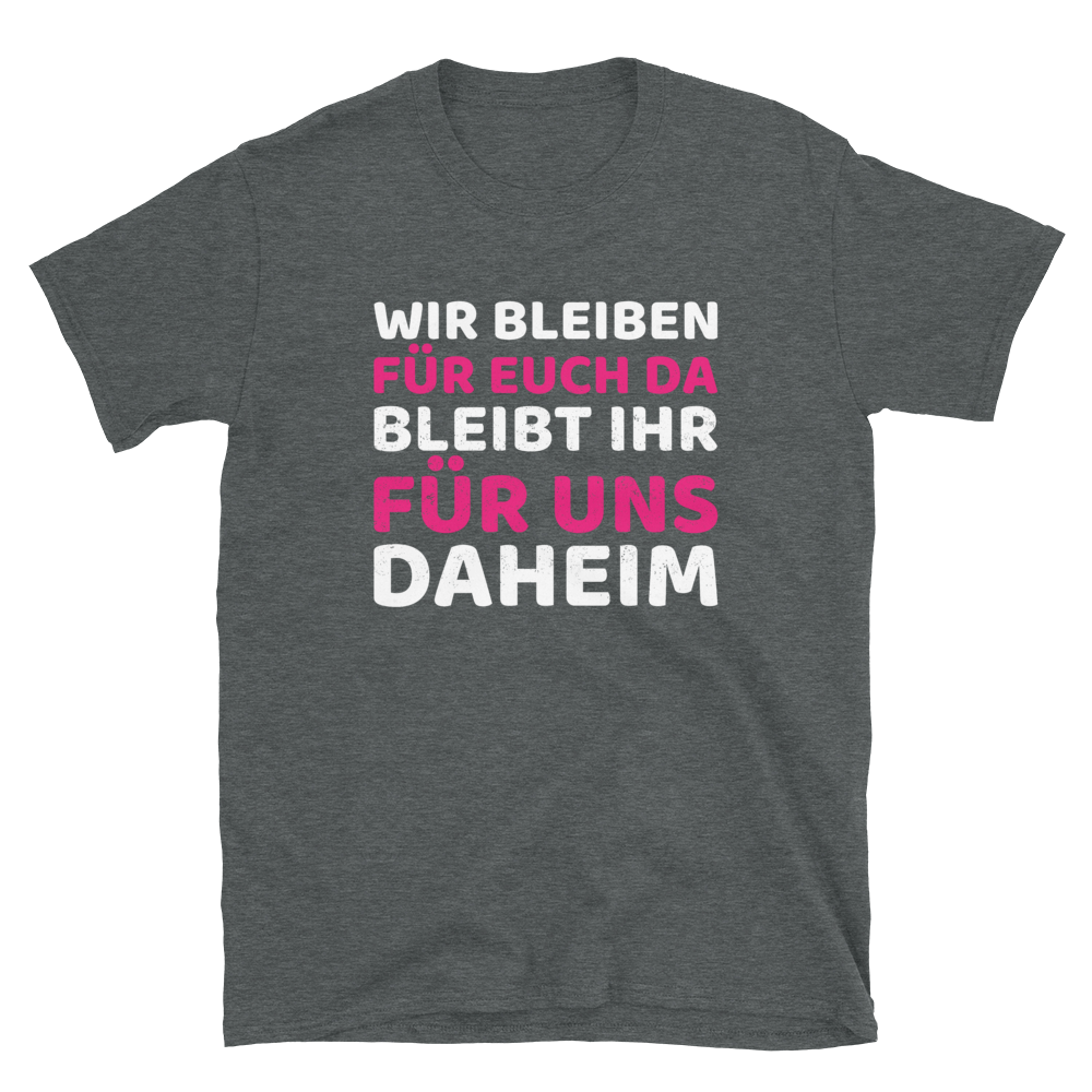 Wir bleiben für euch da - Shirt - Retterherzen